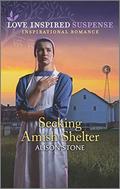 Seeking Amish Shelter (Love Inspired Suspense) by Alison Stone