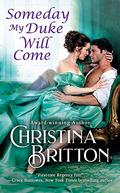 Someday My Duke Will Come (Isle of Synne #2) by Christina Britton