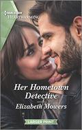 Her Hometown Detective: A Clean Romance (Harlequin Heartwarming) by Elizabeth Mowers