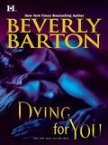 Dying for You by Beverly Barton