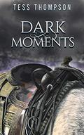 Dark Moments: A Thrilling Romantic Suspense (Angel Falls #4) by Judi Thompson
