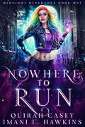 Nowhere to Run (Midnight Renegades #1) by Imani L. Hawkins