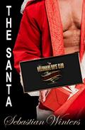 The Santa (The Billionaire Boys’ Club #4) by Sebastian Winters