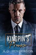 Kingpin's Promise by A.G. Henderson