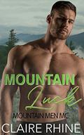 Mountain Luck (Mountain Men MC) (Mountain Men MC #1) by Claire Rhine