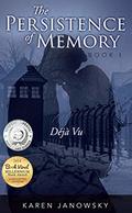The Persistence of Memory Book 1: Déjà Vu (The Persistence of Memory #1) by Karen Janowsky