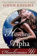 Howling For Her Alpha: A Howls Romance (Cursed Howlidays #2) by Gwen Knight
