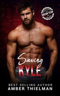 Saving Kyle: A Steamy First Responder Second Chance Romance (Heroes with Badges #2) by Amber Thielman