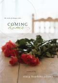 Coming Home: A Novel by Stacy Hawkins Adams