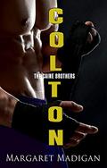 COLTON: The Caine Brothers, Book 6 by Margaret Madigan