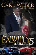 The Family Business 5 (The Family Business #5) by Carl Weber