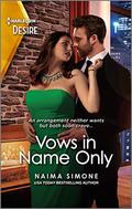 Vows in Name Only: An arranged marriage romance by Naima Simone