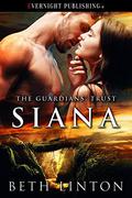 Siana (The Guardians' Trust #2) by Beth Linton