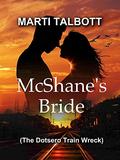 McShane's Bride: The Dotsero Train Wreck by Marti Talbott