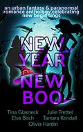 New Year, New Boo: (An Urban Fantasy & Paranormal Romance Anthology celebrating New Beginnings) by Brittany Lawrence
