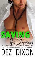 Saving the Governor (Hot & Heavy In Paradise #22) by Dezi Dixon