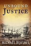 Unbound Justice: Australian Historical Fiction Novel (The Sandstone Trilogy #1) by Michael Beashel