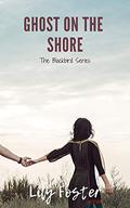 Ghost on the Shore (Blackbird #3) by Lily Foster