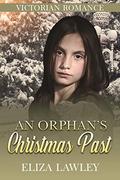 An Orphan's Christmas Past by Eliza Lawley