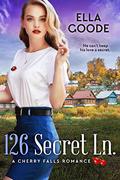 126 Secret Ln by Ella Goode