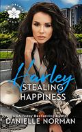 Harley, Stealing Happiness (Iron Orchids #12) by Danielle Norman