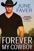 Forever My Cowboy (Garrett Family Saga #2) by June Faver