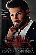 Family Secrets (Code of Silence #6) by Cayce Poponea