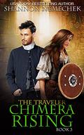 The Traveler: Chimera Rising (The Book of Eleanor #3) by Shannon Nemechek