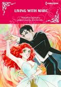 Living With Marc: Harlequin Comics by Masako Ogimaru