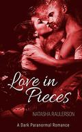 Love in Pieces by Natasha Raulerson