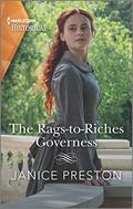 The Rags-to-Riches Governess: A Cinderella Regency Romance (Lady Tregowan's Will #1) by Janice Preston