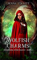 Wolfish Charms by Jenna Collett