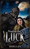 Finding Her Luck by Isoellen
