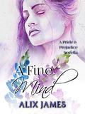 A Fine Mind: A Pride and Prejudice Novella (Sweet Sentiments #3) by Nicole Clarkston