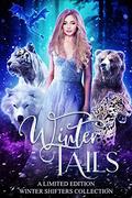 Winter Tails: A Limited Edition Winter Shifters Collection by R.L. Wilson