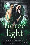 Fierce Light (Wicked Monsters #4) by Skye Jones