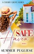 Safe Haven (Cherry Grove #1) by Summer Pugliese