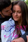 If I Say No: A Contemporary Wedding Romance (Love & Alternatives #2) by Neha Yazmin