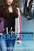 Van's Persistence (Keep Me #3) by Nikki Bolvair