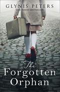 The Forgotten Orphan: The heartbreaking and gripping World War 2 historical novel by Glynis Peters