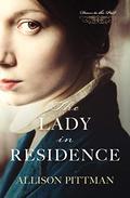 The Lady in Residence (Doors to the Past) by Allison Pittman