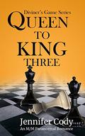 Queen to King Three by Jennifer Cody