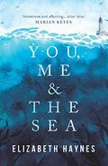 You, Me & the Sea by Elizabeth Haynes