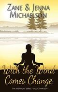 With the Wind Comes Change - A Short Story (The Midnight #13) by Jenna Michaelson