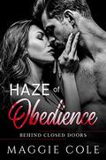 Haze of Obedience: A Military Romance by Maggie Cole