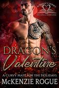 Dragon's Valentine (A Curvy Mate for the Holidays #5) by McKenzie Rogue