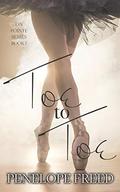 Toe to Toe (On Pointe #1) by Penelope Freed