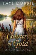 Colours of Gold by Kaye Dobbie