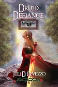 Druid Defiance (Stewards War #3) by Juli D. Revezzo