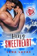 Hung Sweetheart by Lena Lucas